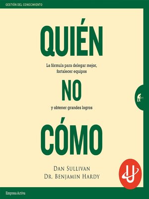 cover image of Quién, no Cómo